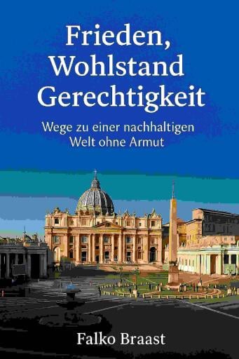 Frieden, Wohlstand, Gerechtigkeit