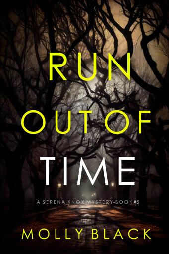 Portada del libro «Run Out Of Time (A Serena Knox Suspense Thriller—Book Five)», de Molly Black
