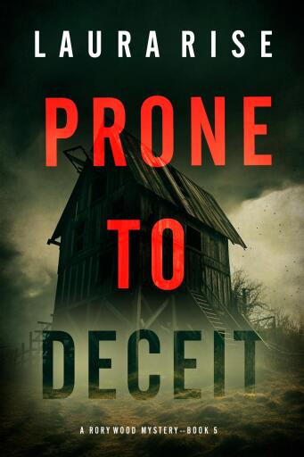 Prone to Deceit (A Rory Wood Suspense Thriller—Book Five)