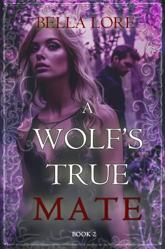 A Wolf's True Mate (Book Two)
