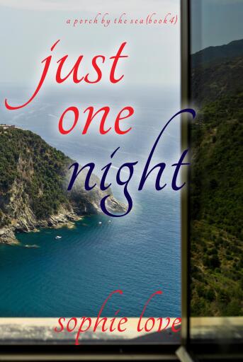 Just One Night (A Porch by the Sea—Book Four)