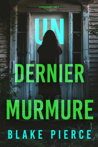 Un dernier murmure (La gouvernante : tome 6)