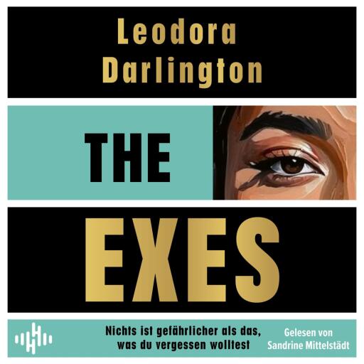 Portada del audiolibro «The Exes», de Leodora Darlington
