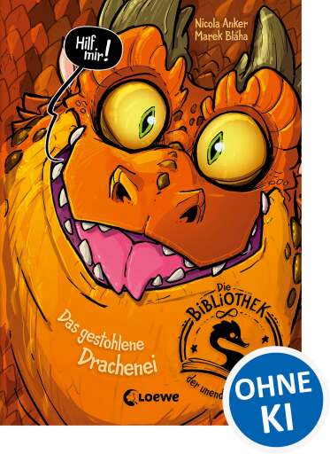 Die Bibliothek der unendlichen Abenteuer (Band 1) - Das gestohlene Drachenei