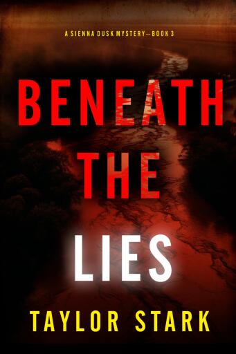 Portada del libro «Beneath the Lies (A Sienna Dusk Suspense Thriller—Book 3)», de Taylor Stark