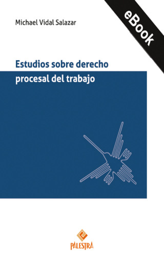 Portada del libro «Estudios sobre derecho procesal del trabajo», de Michael Vidal Salazar