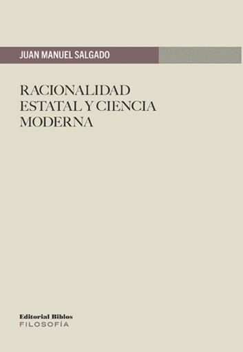 Racionalidad estatal y ciencia moderna