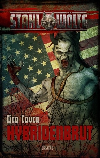 Portada del libro «Stahlwölfe 04: Hybridenbrut», de Cico Cavca