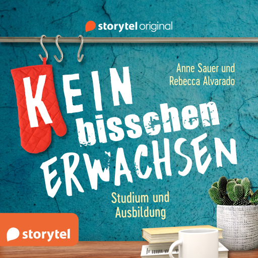 Portada del audiolibro «(K)ein bisschen erwachsen - Studium und Ausbildung: Ist das klausurrelevant?!», de Anne Sauer