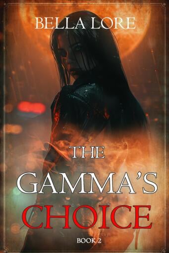 The Gamma's Choice (Book Two)