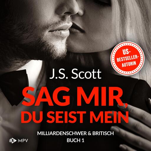 Portada del audiolibro «Sag mir, du seist mein», de J.S. Scott