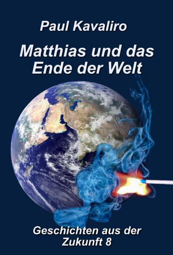 Matthias und das Ende der Welt