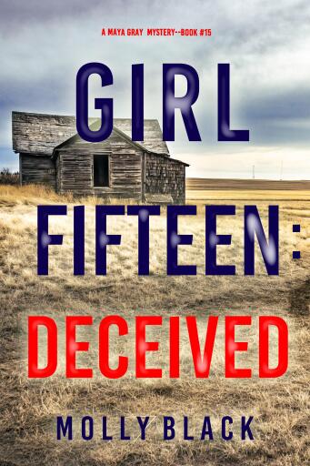 Girl Fifteen: Deceived (A Maya Gray FBI Suspense Thriller—Book 15)
