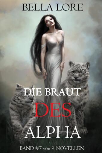 Die Braut des Alpha: Band 7 von 9