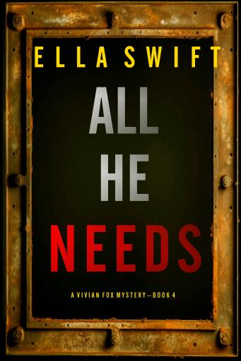 All He Needs (A Vivian Fox Suspense Thriller—Book 4)