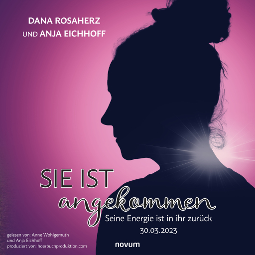Portada del audiolibro «Sie ist angekommen», de Dana Rosaherz, Anja Eichhoff