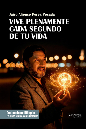 Vive plenamente cada segundo de tu vida