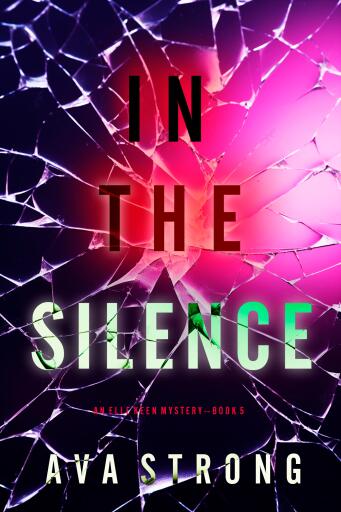 In The Silence (An Elle Keen FBI Suspense Thriller—Book 5)