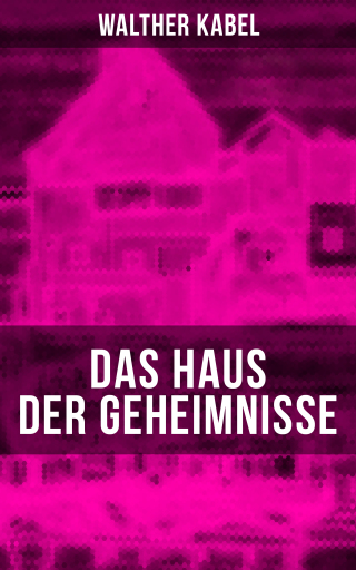 Portada del libro «Das Haus der Geheimnisse», de Walther Kabel