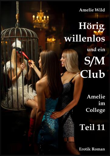 Hörig, willenlos und ein S/M Club