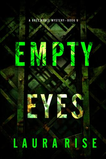 Empty Eyes (A Bree Noble Suspense Thriller—Book 5)