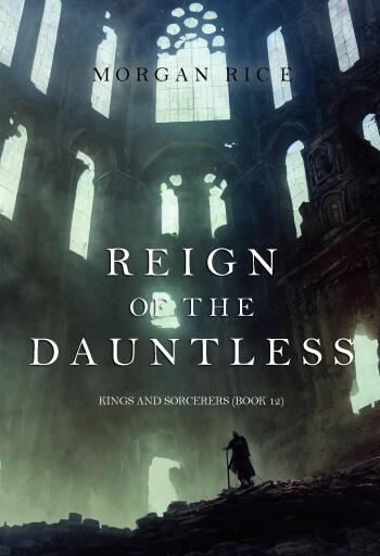 Reign of the Dauntless (Kings and Sorcerers—Book #12)