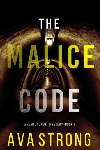 The Malice Code (A Remi Laurent FBI Suspense Thriller—Book 3)