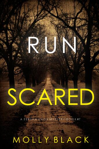 Run Scared (A Serena Knox Suspense Thriller—Book Seven)