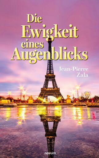 Portada del libro «Die Ewigkeit eines Augenblicks», de Jean-Pierre Zala