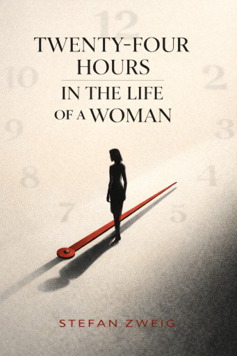 Twenty-four Hours in the Life of a Woman