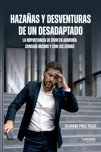 Hazañas y desventuras de un desadaptado