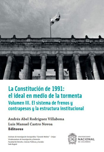 La Constitución de 1991: el ideal en medio de la tormenta