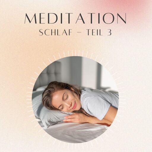 Meditation: Schlaf 3