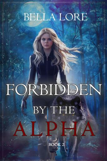 Forbidden by the Alpha (Book Two)