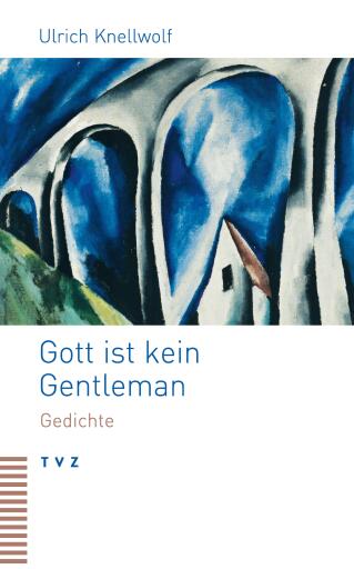Gott ist kein Gentleman
