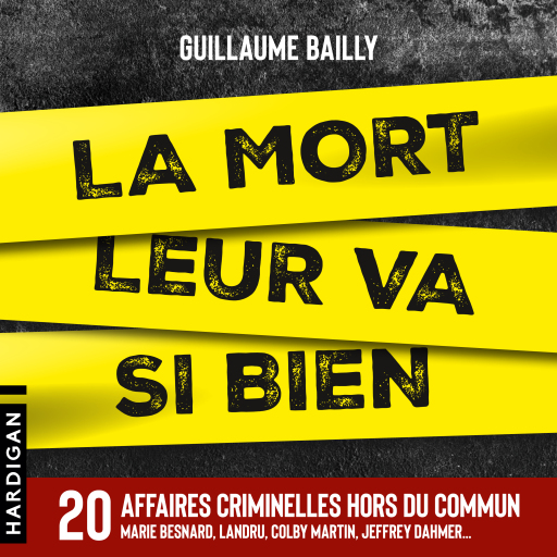 Portada del audiolibro «La mort leur va si bien», de Guillaume Bailly