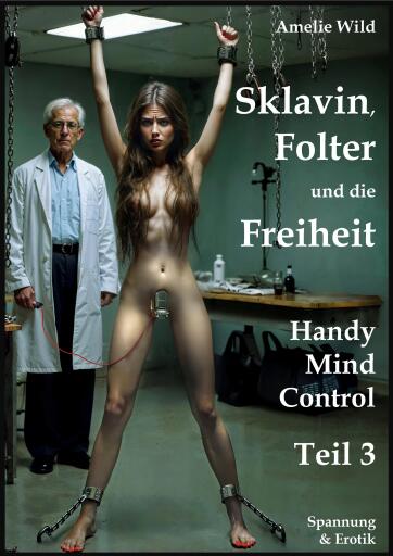 Sklavin, Folter und die Freiheit