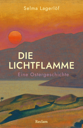 Die Lichtflamme. Eine Ostergeschichte