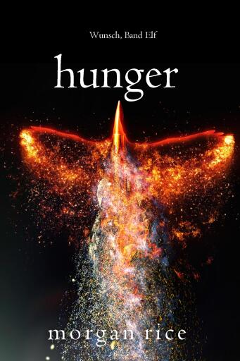 Portada del libro «Hunger (Wunsch, Band Elf)», de Morgan Rice