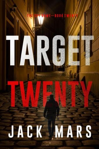 Target Twenty (The Spy Game—Book #20)