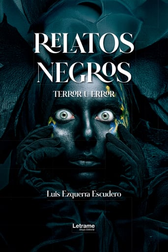 Portada del libro «Relatos negros», de Luis Ezquerra Escudero