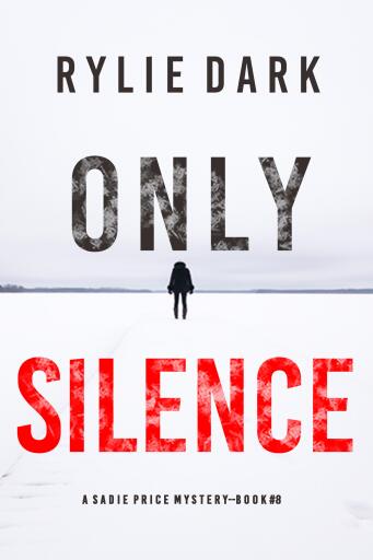 Only Silence (A Sadie Price FBI Suspense Thriller—Book 8)