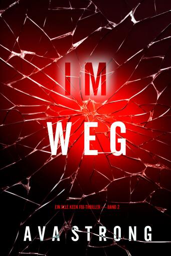 Im Weg (Ein Elle Keen FBI-Thriller — Band 2)