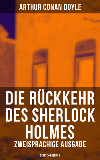 Portada del libro «Die Rückkehr des Sherlock Holmes (Zweisprachige Ausgabe: Deutsch-Englisch)», de Arthur Conan Doyle