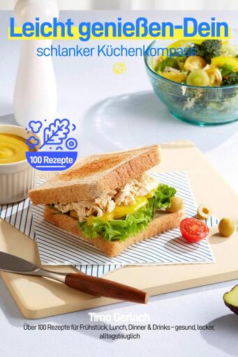 Leicht genießen – Dein schlanker Küchenkompass