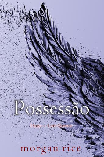 Portada del libro «Possessão (Desejo — Livro Quatorze)», de Morgan Rice