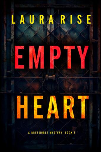 Empty Heart (A Bree Noble Suspense Thriller—Book 3)