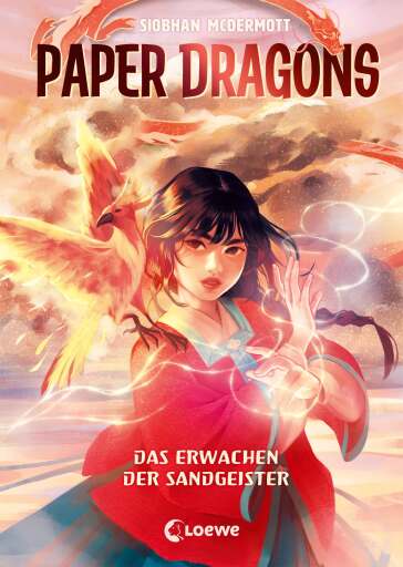 Paper Dragons (Band 2) - Das Erwachen der Sandgeister