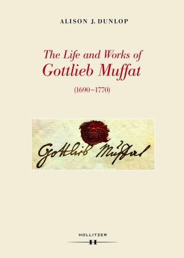 Portada del libro «The Life and Works of Gottlieb Muffat (1690-1770)», de Alison J. Dunlop