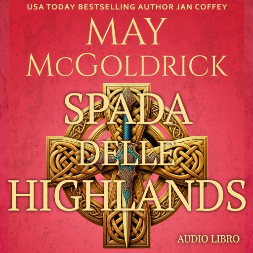 Portada del audiolibro «Spada delle Highlands», de May McGoldrick, Jan Coffey